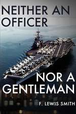 Neither an Officer Nor a Gentleman