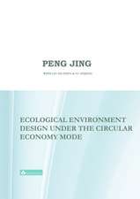 Ecological Environment Design Under the Circular Economy Mode