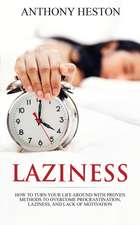 Laziness