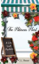 The Hibiscus Heist