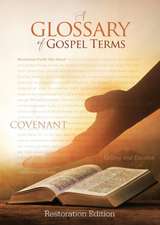 Teachings and Commandments, Book 2 - A Glossary of Gospel Terms