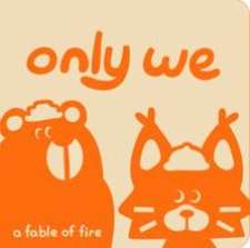 Only We