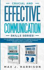 Crucial and Effective Communication Skills Series