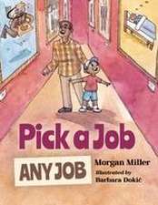 Miller, M: Pick a Job, Any Job