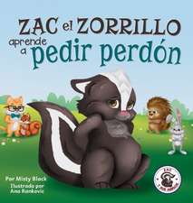 Zac el Zorrillo aprende a pedir perdón