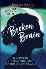 Broken Brain