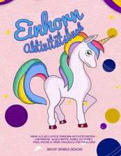 Bright Sparkle Designs: Einhorn Aktivitätsbuch