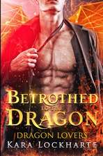 Betrothed to the Dragon