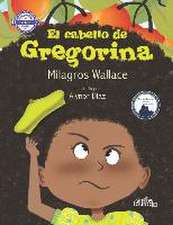 El cabello de Gregorina