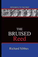 The Bruised Reed