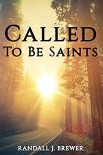 Called To Be Saints