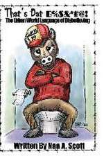 Scott, N: THATS DAT B%$&-#@