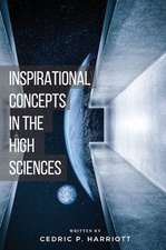 Inspirational Concepts in the High Sciences