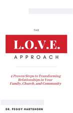 The L.O.V.E. Approach