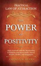 Practical Law of Attraction | The Power of Positivity