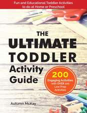 The Ultimate Toddler Activity Guide