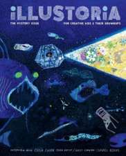 Illustoria: Mystery: Issue #20: Stories, Comics, Diy, for Creative Kids and Their Grownups