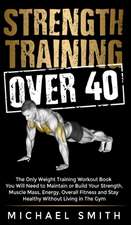 Strength Training Over 40