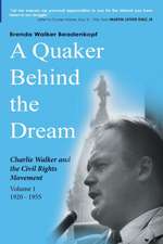 A Quaker Behind the Dream