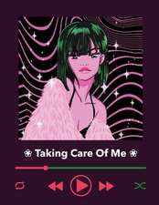 Taking Care Of Me: For Adults For Autism Moms For Nurses Moms Teachers Teens Women With Prompts Day and Night Self Love Gift