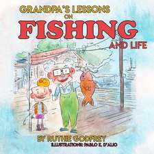 Grandpa's Lessons on Fishing and Life