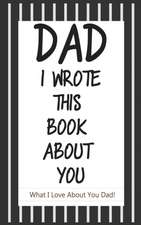 Dad, I Wrote This Book About You