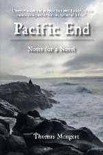 Pacific End: Notes for a Novel