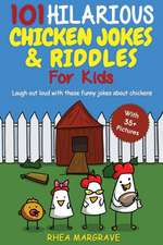 101 Hilarious Chicken Jokes & Riddles For Kids