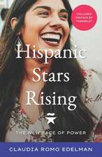 Hispanic Stars Rising: The New Face of Power