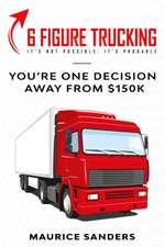 6 Figure Trucking