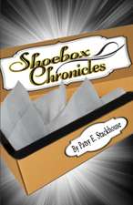 Stackhouse, P: Shoebox Chronicles