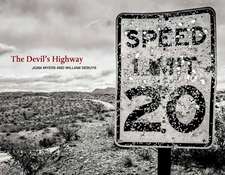 The Devil's Highway: On the Road in the American West