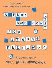 A Pros and Cons List for Strong Feelings