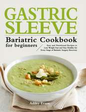 Evans, A: Gastric Sleeve Bariatric Cookbook for Beginners