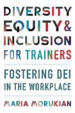 Diversity, Equity, and Inclusion for Trainers