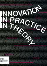 INNOVATION IN PRACTICE IN THEORY