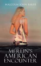 Merlin's American Encounter