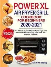 PowerXL Air Fryer Grill Cookbook for Beginners 2020-2021