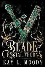 Blade and Crystal Thorns