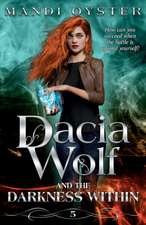 Dacia Wolf & the Darkness Within