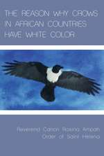 THE REASON WHY CROWS IN AFRICAN COUNTRIES HAVE WHITE COLOR