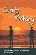 Cost of Victory: Book 1 of the Unseen Scars Series