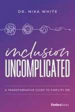 Inclusion Uncomplicated