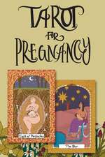 Tarot for Pregnancy: An Inclusive Tarot Deck for Radical Magical Birthing Folks