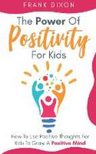 The Power of Positivity for Kids