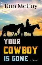 Your Cowboy is Gone