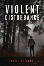 Violent Disturbance