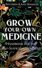 Grow Your Own Medicine