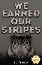 We Earned Our Stripes