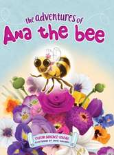 The Adventures of Ana the Bee